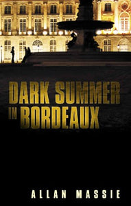 Dark Summer in Bordeaux 