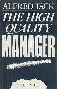 The High Quality Manager 