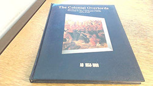 The Colonial Overlords, 1850-1900 