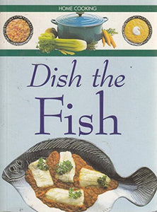 Dish the Fish (Home Cooking) 