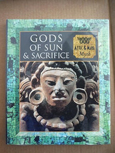 Gods of Sun and Sacrifice 