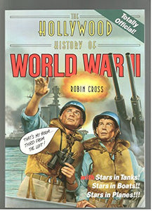 Hollywood History of World War II, The (A Charles Herridge book) 