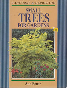 Small Trees for Gardens 