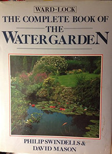 The Complete Book of the Water Garden 