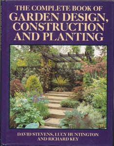 Complete Book of Garden Design, Construction and Planting 