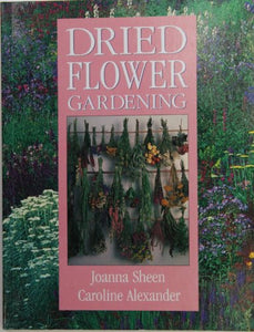 Dried Flower Gardening 