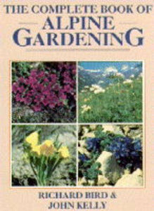 The Complete Book of Alpine Gardening 