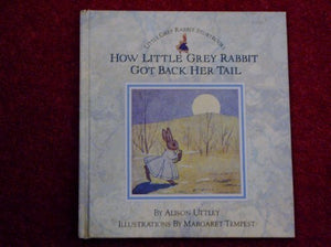 How Little Grey Rabbit Got Back Her Tail 