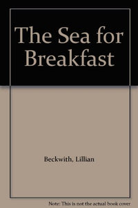 The Sea for Breakfast 