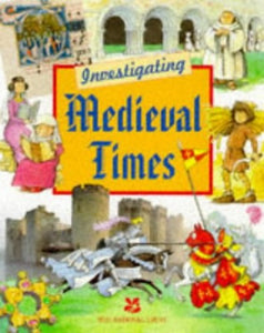 Investigating Medieval Times 