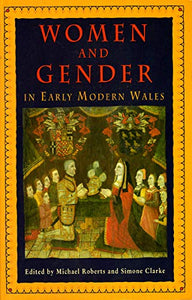 Women and Gender in Early Modern Wales 