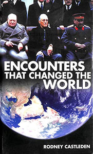 Encounters That Changed The World 