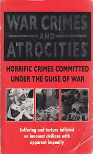 War Crimes And Atrocities 