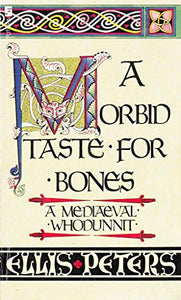 A Morbid Taste for Bones 