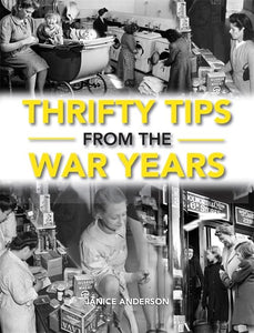 Thrifty Tips From The War Years 