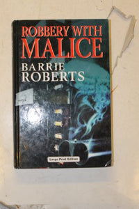 Robbery With Malice 