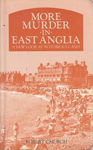 More Murder in East Anglia 