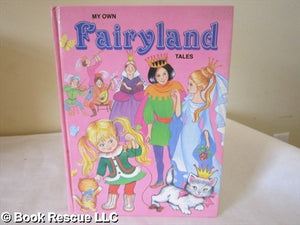 My Own Fairyland Tales 