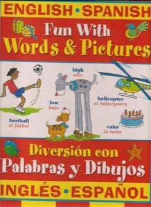 English Spanish: Fun With Words & Pictures 