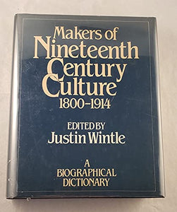 Makers of Nineteenth Century Culture, 1800-1914 