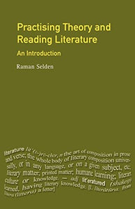 Practising Theory and Reading Literature 