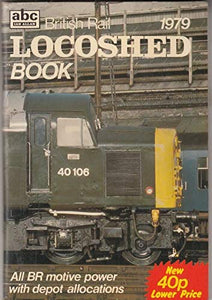 British Rail Locoshed Book 1979 