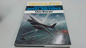 Mosquito Squadrons of the Royal Air Force 