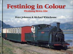 Festiniog in Colour 