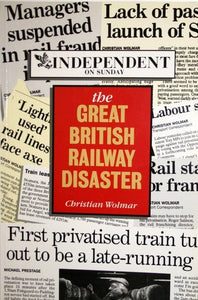 The Great British Railway Disaster 