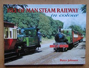 Isle of Man Steam Railway in Colour 