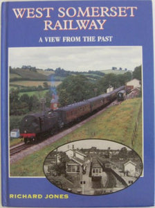 West Somerset Rlwy: View From Past 