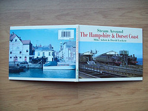 Steam Around the Hampshire and Dorset Coast 