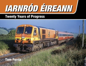 Iarnrod Eireann: 20 Years Of Progress 