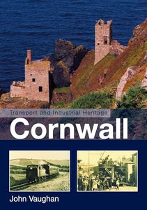 Transport and Industrial Heritage: Cornwall 