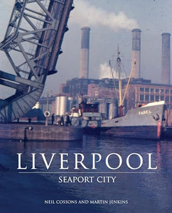 Liverpool: Seaport City 