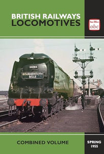 abc British Railways Locomotives Combined Volume Spring 1955 