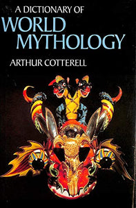 Dictionary of World Mythology 