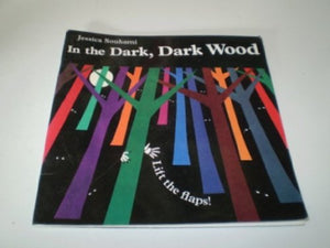 In the Dark, Dark Wood 