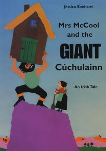 Mrs.McCool and the Giant Cuchulainn 