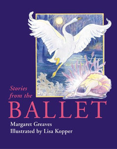 Stories from the Ballet 