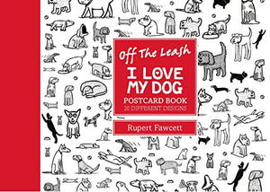 Off the Leash I Love My Dog Postcard Book 