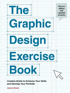 The Graphic Design Exercise Book 