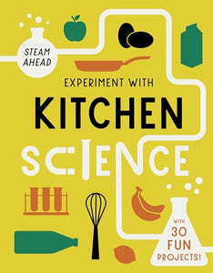 Experiment with Kitchen Science 