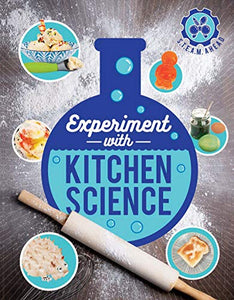 Experiment with Kitchen Science 