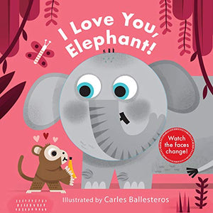 I Love You, Elephant! 