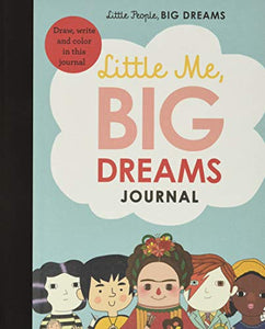 Little Me, Big Dreams Journal 