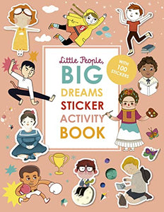 Little People, BIG DREAMS Sticker Activity Book 