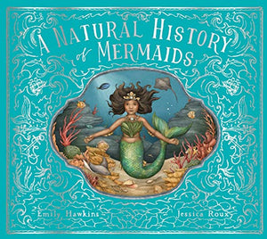 A Natural History of Mermaids 