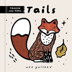 Wee Gallery Touch and Feel: Tails 