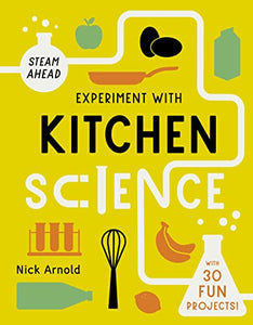 Experiment with Kitchen Science 